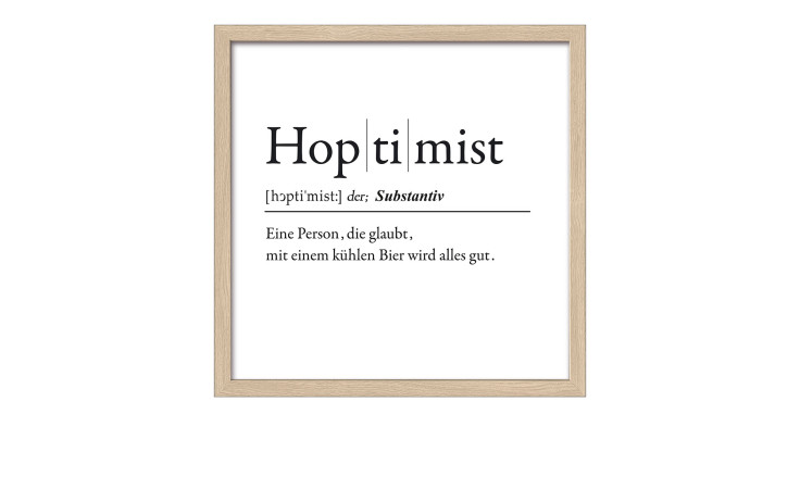 Das Pro-Art Rahmenbild Hopitmist 33 x 33 cm zeigt die Hoptimist-Definition in deutscher Sprache mit verspielter Typografie.