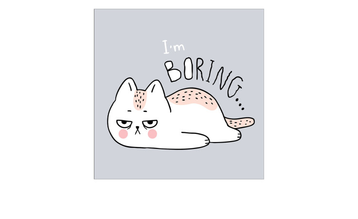 Cartoon einer gelangweilten Katze-Pro-Art Leinwandbild "I'm Boring" 30x30 cm, perfekte Wanddekoration in Grau oder Schwarz.