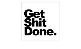 Leinwandbild Get Shit Done 27 x 27 cm