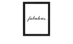 Pro-Art Rahmenbild Fabulous 24 x 19 cm: Minimalistischer schwarzer MDF-Rahmen mit "fabulous" in Schrift auf weißem Hintergrund.