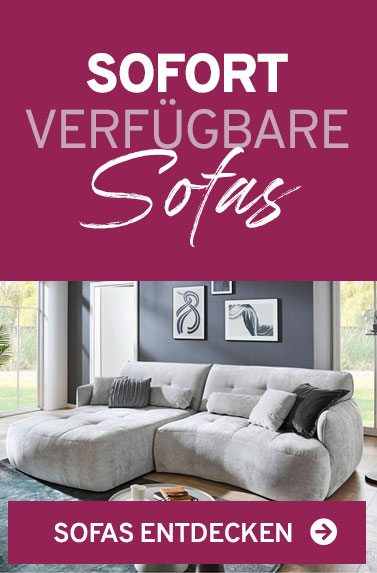 Sofas - sofort verfügbar