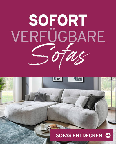 Sofas - sofort verfügbar