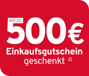 Bis zu 500 € Einkaufsgutschein geschenkt
